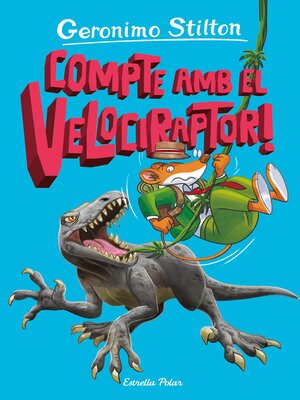 cover image of Compte amb el velociraptor!